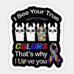 Autism Llama Autism Shirt I See Your True Colors I Love You Sticker